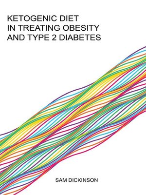 cover image of Ketogenic Diet in Treating Obesity  and Type 2 Diabetes